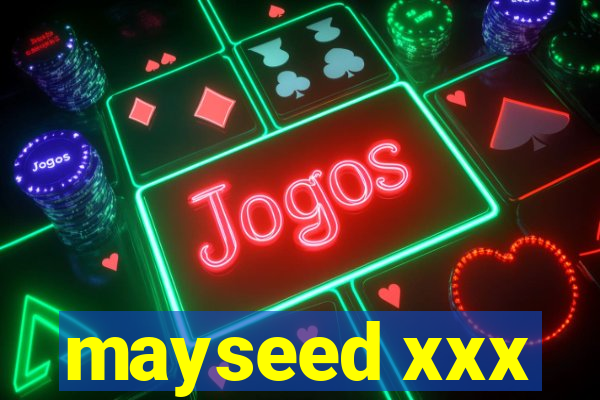 mayseed xxx